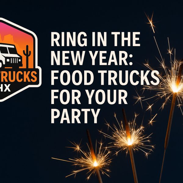 Ring in the New Year with Food Trucks: Top Picks for Parties & Events
